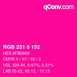 Color code: RGB 251 8 152 | qconv.com