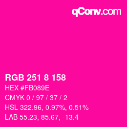 Color code: RGB 251 8 158 | qconv.com