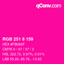 カラーコード: RGB 251 8 159 | qconv.com