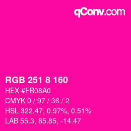 カラーコード: RGB 251 8 160 | qconv.com