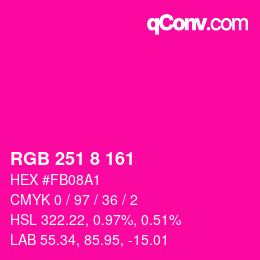 Color code: RGB 251 8 161 | qconv.com