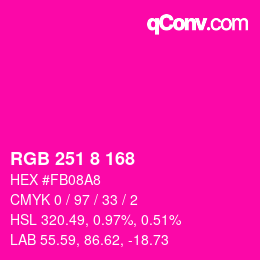 Color code: RGB 251 8 168 | qconv.com