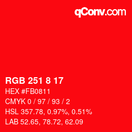カラーコード: RGB 251 8 17 | qconv.com