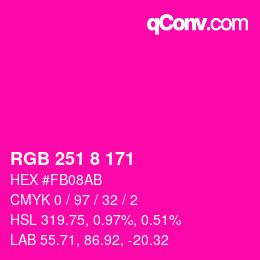カラーコード: RGB 251 8 171 | qconv.com
