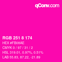 Color code: RGB 251 8 174 | qconv.com