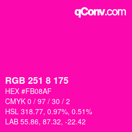 カラーコード: RGB 251 8 175 | qconv.com