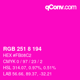 Color code: RGB 251 8 194 | qconv.com