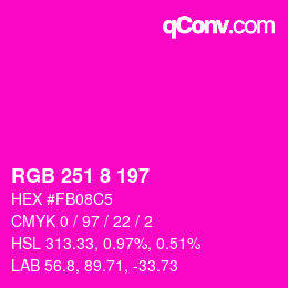 カラーコード: RGB 251 8 197 | qconv.com