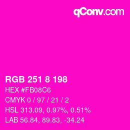 カラーコード: RGB 251 8 198 | qconv.com