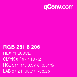 Color code: RGB 251 8 206 | qconv.com