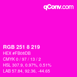 カラーコード: RGB 251 8 219 | qconv.com