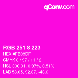 Color code: RGB 251 8 223 | qconv.com