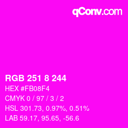 Color code: RGB 251 8 244 | qconv.com