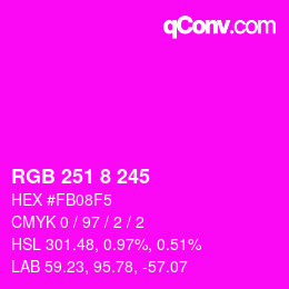 Color code: RGB 251 8 245 | qconv.com
