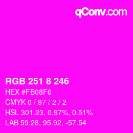 Color code: RGB 251 8 246 | qconv.com
