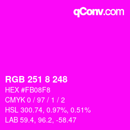 Color code: RGB 251 8 248 | qconv.com