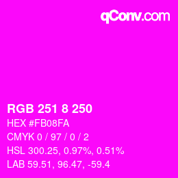 カラーコード: RGB 251 8 250 | qconv.com