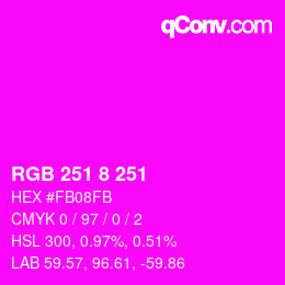 Color code: RGB 251 8 251 | qconv.com
