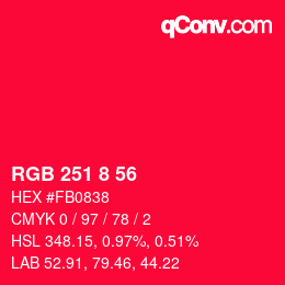 カラーコード: RGB 251 8 56 | qconv.com