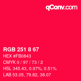 Color code: RGB 251 8 67 | qconv.com