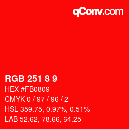 Color code: RGB 251 8 9 | qconv.com