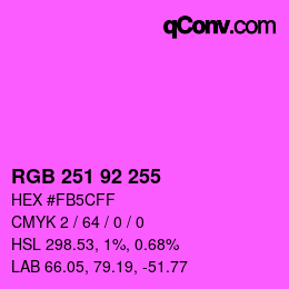 カラーコード: RGB 251 92 255 | qconv.com
