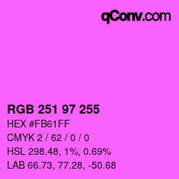 Color code: RGB 251 97 255 | qconv.com