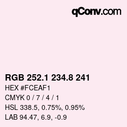 カラーコード: RGB 252.1 234.8 241 | qconv.com