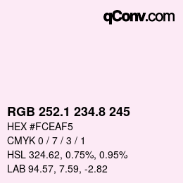 Color code: RGB 252.1 234.8 245 | qconv.com