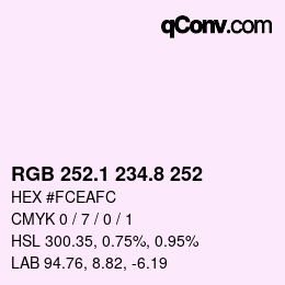 Color code: RGB 252.1 234.8 252 | qconv.com