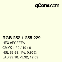 Color code: RGB 252.1 255 229 | qconv.com