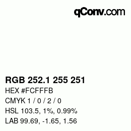 カラーコード: RGB 252.1 255 251 | qconv.com