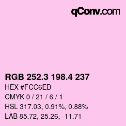 カラーコード: RGB 252.3 198.4 237 | qconv.com