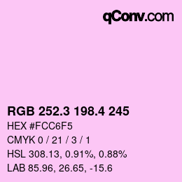 カラーコード: RGB 252.3 198.4 245 | qconv.com