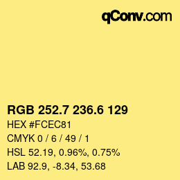カラーコード: RGB 252.7 236.6 129 | qconv.com