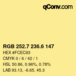 カラーコード: RGB 252.7 236.6 147 | qconv.com