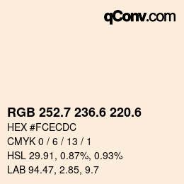 カラーコード: RGB 252.7 236.6 220.6 | qconv.com