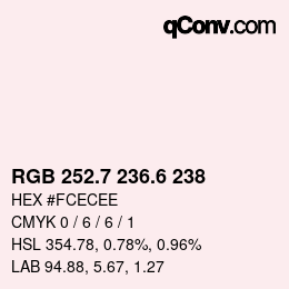 カラーコード: RGB 252.7 236.6 238 | qconv.com