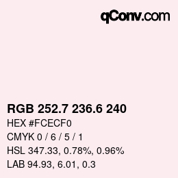 カラーコード: RGB 252.7 236.6 240 | qconv.com