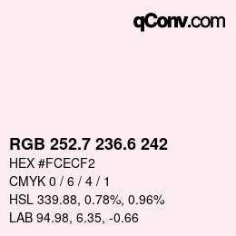 カラーコード: RGB 252.7 236.6 242 | qconv.com