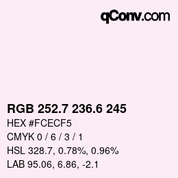 カラーコード: RGB 252.7 236.6 245 | qconv.com