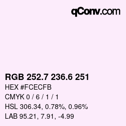 カラーコード: RGB 252.7 236.6 251 | qconv.com