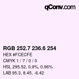 カラーコード: RGB 252.7 236.6 254 | qconv.com