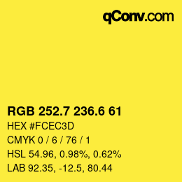 カラーコード: RGB 252.7 236.6 61 | qconv.com