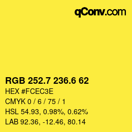 カラーコード: RGB 252.7 236.6 62 | qconv.com