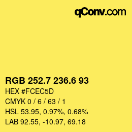 カラーコード: RGB 252.7 236.6 93 | qconv.com