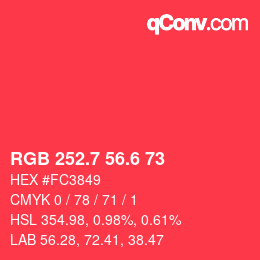カラーコード: RGB 252.7 56.6 73 | qconv.com