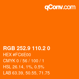 Color code: RGB 252.9 110.2 0 | qconv.com