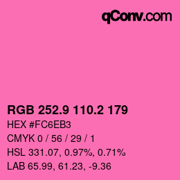 カラーコード: RGB 252.9 110.2 179 | qconv.com
