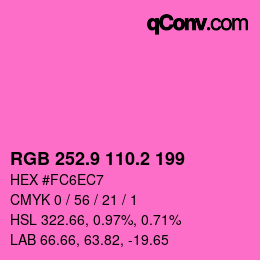 カラーコード: RGB 252.9 110.2 199 | qconv.com